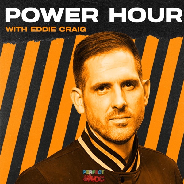 Perfect Havoc: Power Hour with Eddie Craig (DJ Mix)