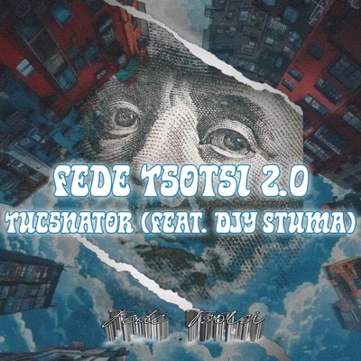 Fede Tsotsi _Tucsnator (feat. Djy Stuma) - Single