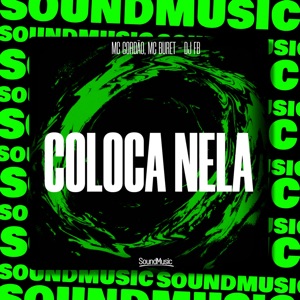 Coloca Nela (feat. SoundMusic Original)