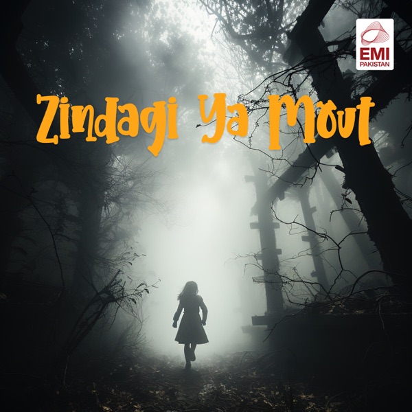 Zindagi Ya Mout (Original Motion Picture Soundtrack) - EP