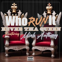 Who Run It (feat. Miah Anthony & Dom Major) - Single - EnVee Tha Queen