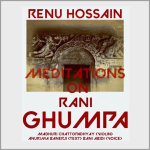 Meditations on Rani Ghumpa - Single