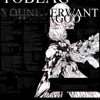 YOU NEVER WANTED TO BE A GOD - Single