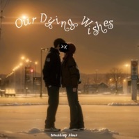 Our Dying Wishes - EP - Something About