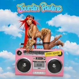 SEXIER THAN YOU (EVEN SEXIER) Jourdin Pauline