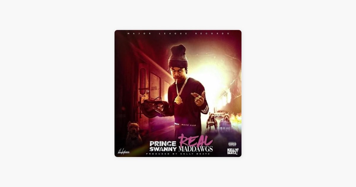 Real Mad Dawgs - Prince Swanny