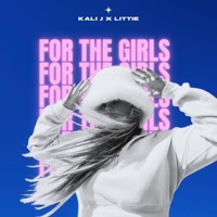 For the Girls - Single - Kali J & LiTTiE