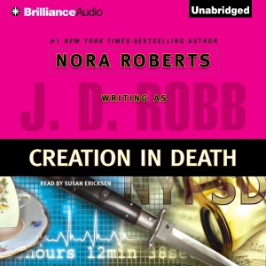 Creation in Death: In Death, Book 25 (Unabridged)