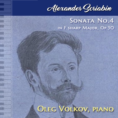 A. Scriabin: Sonata No.4, Op.30 - Single