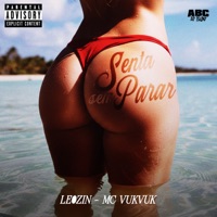 Senta Sem Parar - Single - LE0ZIN & Mc Vuk Vuk