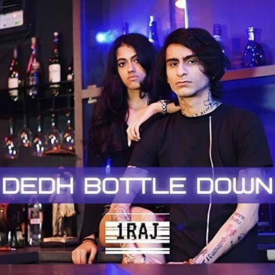 Dedh Bottle Down - Single