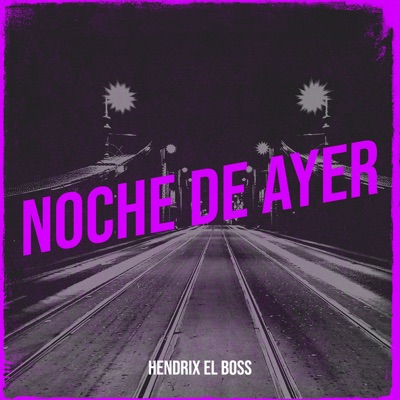 Noche De Ayer (feat. el cuaderno musical) - Single