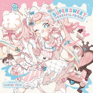 Super Sweet Powerful Poison - EP