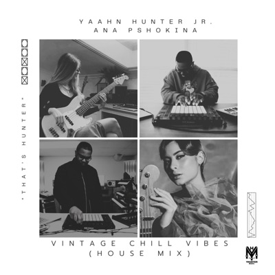 Vintage Chill Vibes (feat. Ana Pshokina) [House Mix] - Single