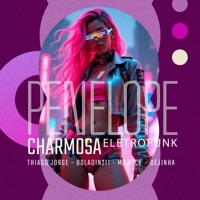 Penelope Charmosa (Eletrofunk) - Single - Thiago Jorge