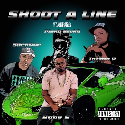 Shoot A Line (feat. Baby S & Planb-Strik9) - Single