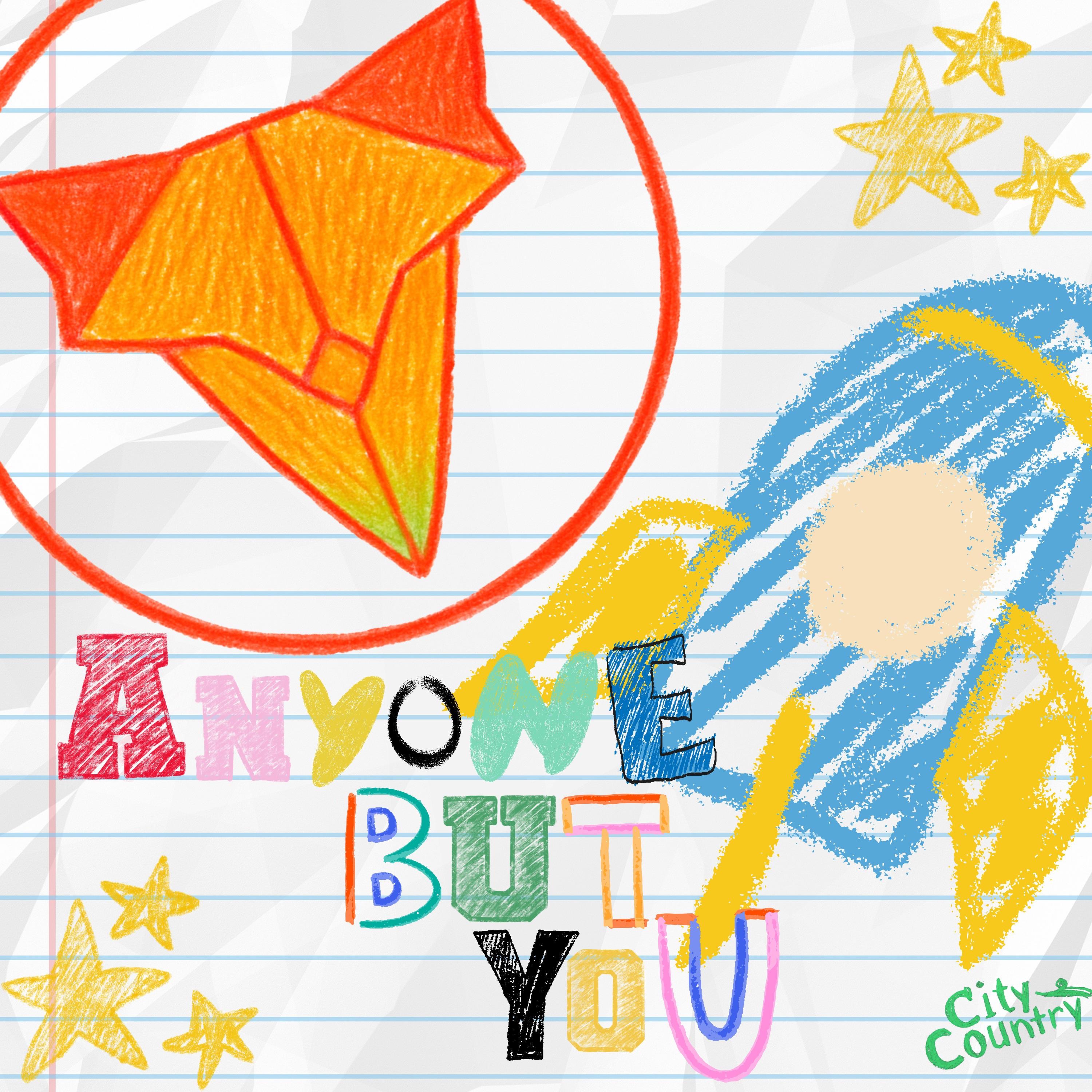 Anyone But You - Single