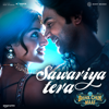 Sawariya Tera (From "Bhool Chuk Maaf") - Tanishk Bagchi, Irshad Kamil, Raghav Chaitanya, Varun Jain, Suvarna Tiwari, Pravesh Mallick & Priyanka Sarkaar