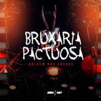Bruxaria Pactuosa - Origem das Trevas (feat. MC GW & Puccatsunami) - Single - DJ QUISSAK, DJ Kauan NK & DJ Menor 7