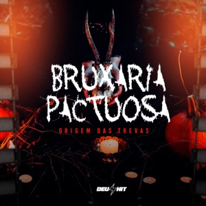 Bruxaria Pactuosa - Origem das Trevas (feat. MC GW & Puccatsunami)
