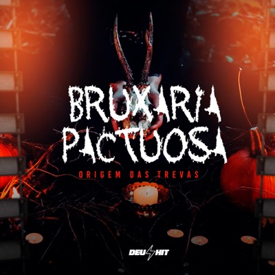 Bruxaria Pactuosa - Origem das Trevas (feat. MC GW & Puccatsunami) - Single