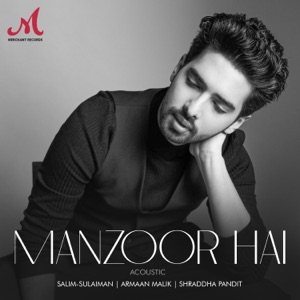 Manzoor Hai (Acoustic) - Single