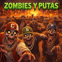 ZOMBIES Y PUTA$ - Single - el pinche brujo
