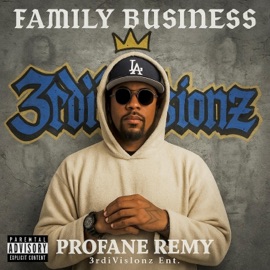 Family Business Profane RemY
