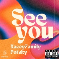 See You - Single - Pofsky & KaceyFamily