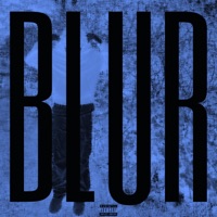 BLUR - Single - saint bryce