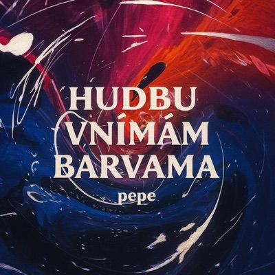 hudbu vnímám barvama - EP