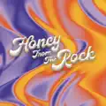 Honey From The Rock