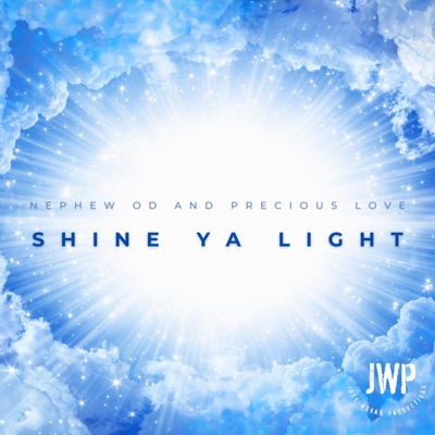 Shine Ya Light - Single