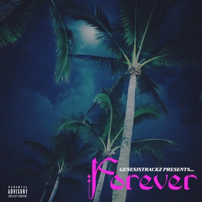 Genesistrackz Presents: Forever