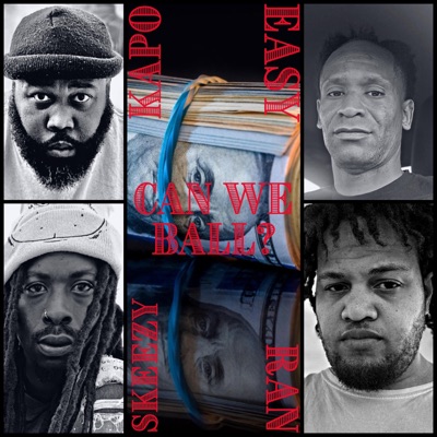 Can we ball? (feat. Skeezy, 5455 Kapo & Ran Swisha) - Single