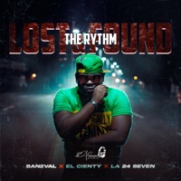 Lost & Found The Rythm - San2val, El Cienty & La 24seven