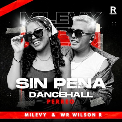 Sin Pena (feat. Milevy & Futuro Record) - Single