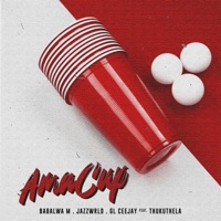 Ama Cup (feat. Thukuthela) - Single - Babalwa M, JAZZWRLD & GL_Ceejay