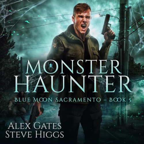 Monster Haunter: Blue Moon Investigations Sacramento, Book 5 (Unabridged) cover