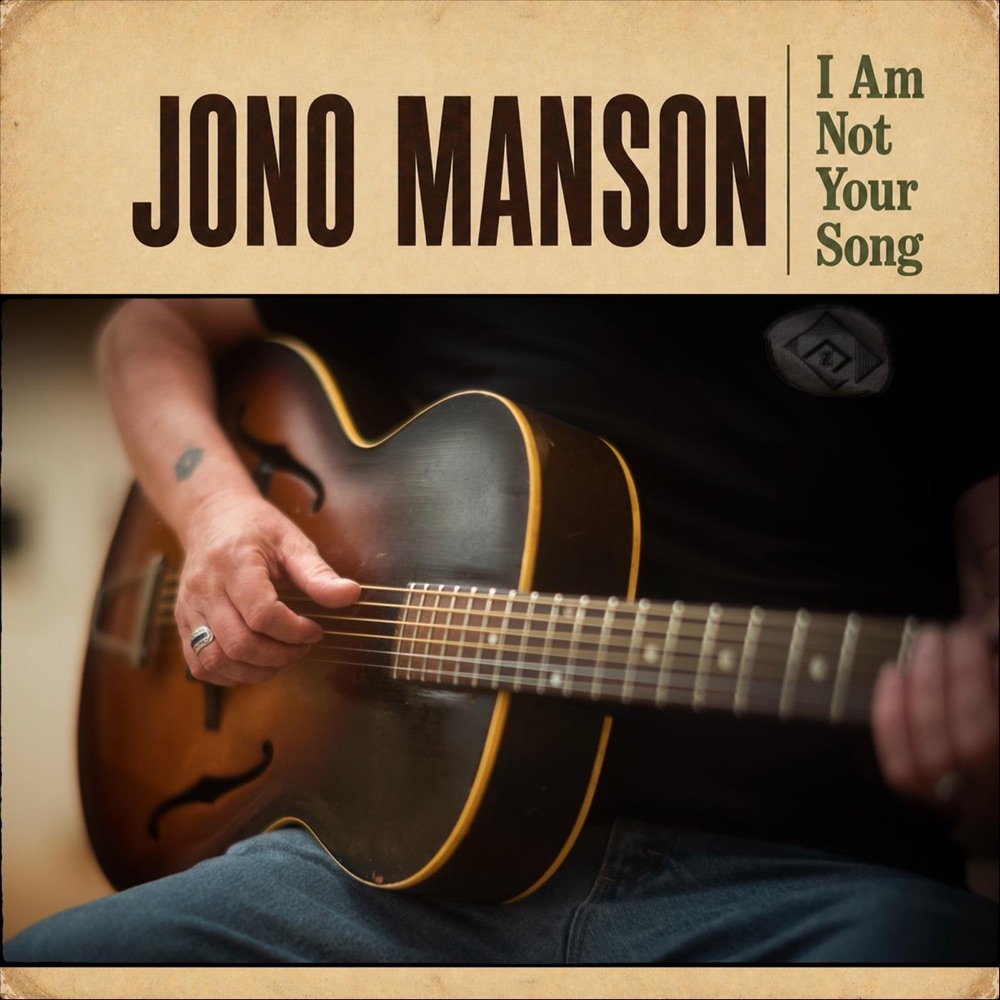 Обложка альбома «I Am Not Your Song - Single» — Jono Manson