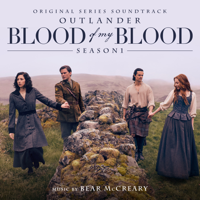 Outlander: Blood of My Blood (Season 1 Original Series Soundtrack) - Bear McCreary Cover Art