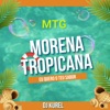 MTG MORENA TROPICANA EU QUERO TEU SABOR (SERIE GOLD) - Single