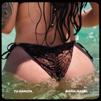 TU GAROTA - Single - María Isabel