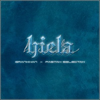 Hiela - Single - GranKhan & Fastah Selectah