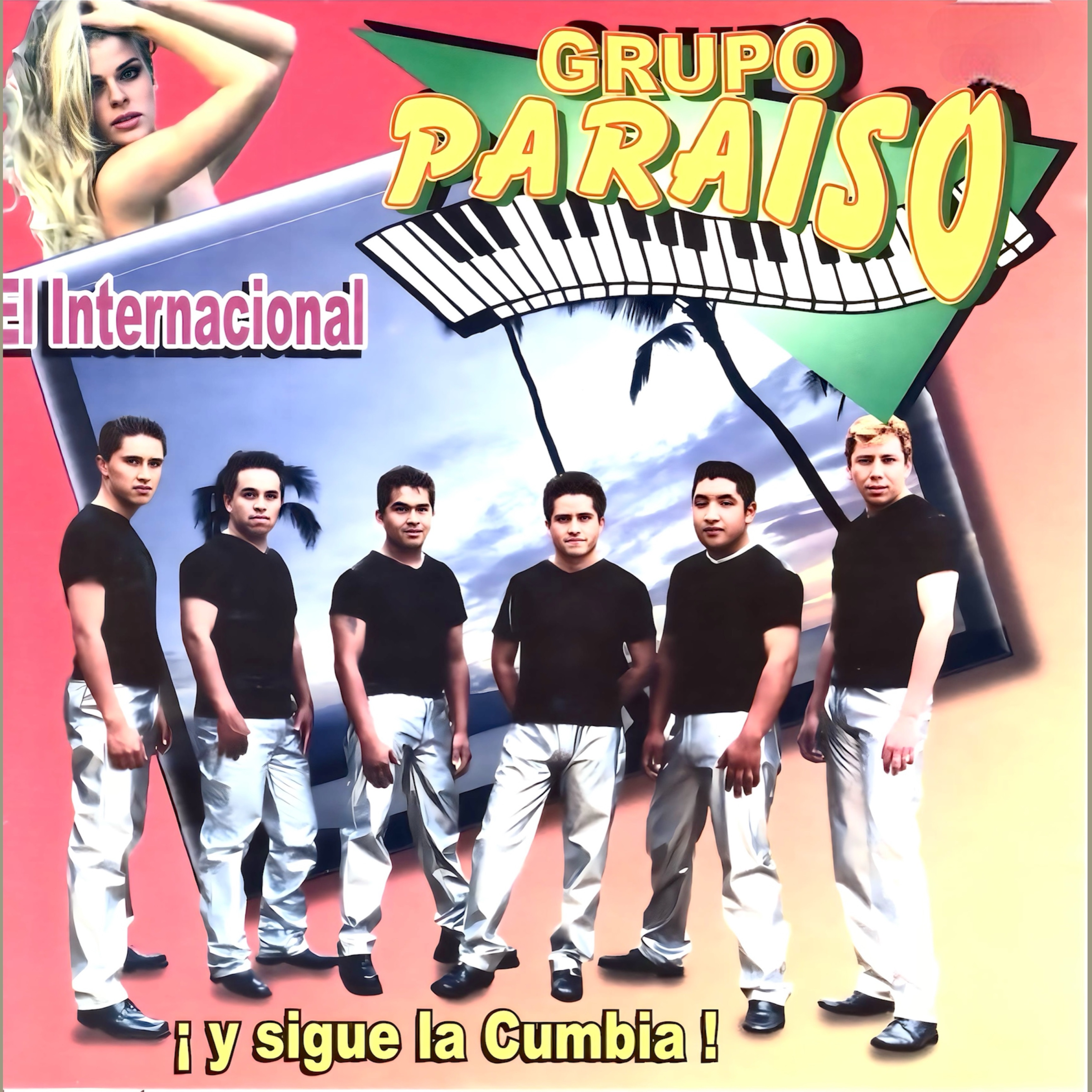 El Internacional Grupo Paraíso, ¡ y Sigue la Cumbia !
