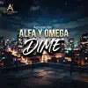 Agrupación Alfa Y Omega - Dime