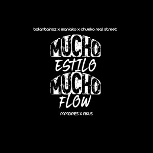 Mucho Estilo Mucho Flow