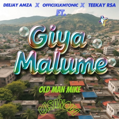 Giya Malume (feat. OldManMIKE) - Single