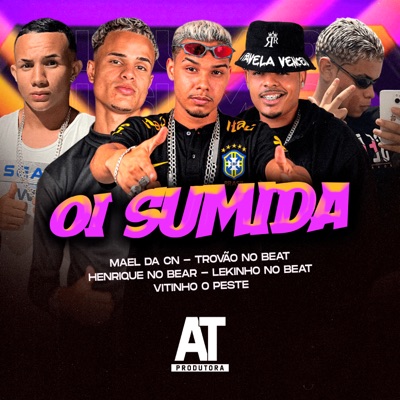 Oi Sumida (feat. Lekinho no Beat, Trovão no Beat & Mael da CN) - Single