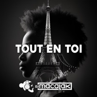 Tou en toi - Single - DJ MACALAK